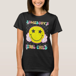 Somebody's Feral Child Toddler Girl And Boy Funny  T-Shirt