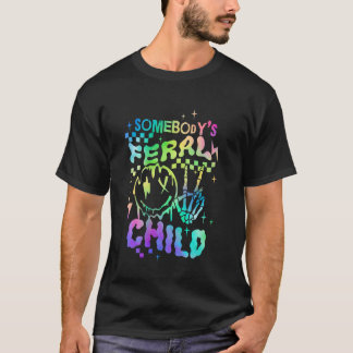 Somebody's Feral Child Toddler Girl and Boy Funny  T-Shirt