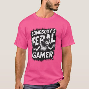 Somebody's Feral Gamer Video Gaming For Men Boys T-Shirt