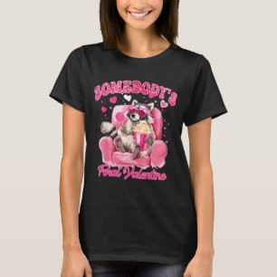 Somebody's Feral Valentine Cute Raccoon Xoxo Valen T-Shirt