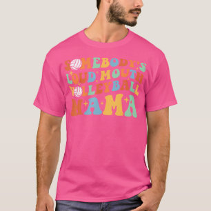 Somebody'S Loud Mouth Volleyball Mama Funny Mum Mo T-Shirt