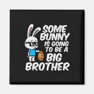 Somebunny Is Going To Be A Big Brother Easter Preg Magnet