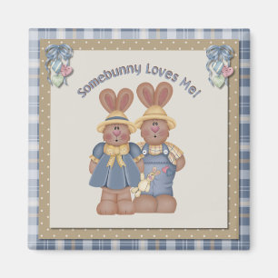 Somebunny Loves Me - Magnet