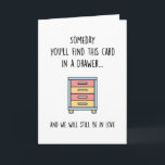 Someday Find This Card | Funny Anniversary for Him<br><div class="desc">Someday Find This Card and We Will Still Be In Love | Funny Anniversary Birthday Card for Him Her Wife Husband</div>