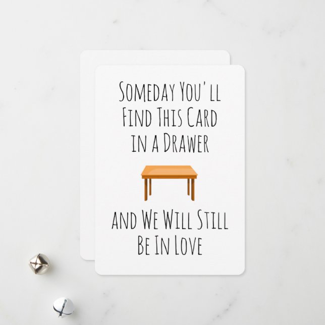 Someday You'll Find This Card In A Drawer (Front/Back In Situ)