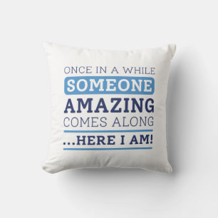 Someone Amazing Cushion