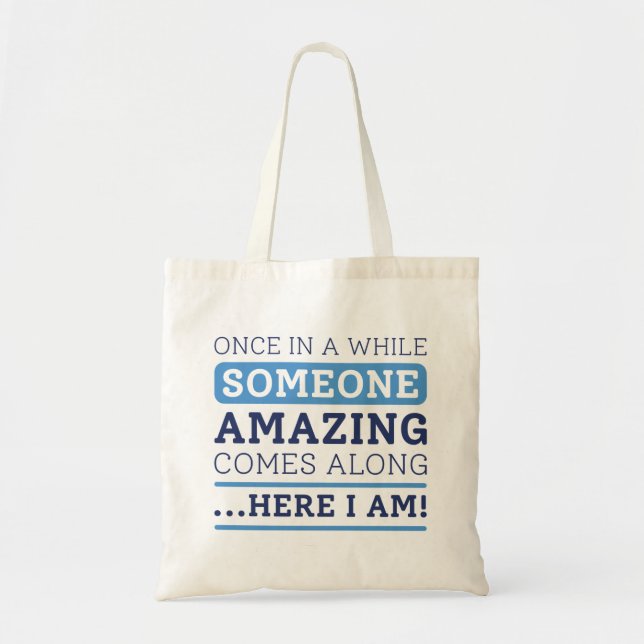 Someone Amazing Tote Bag (Front)