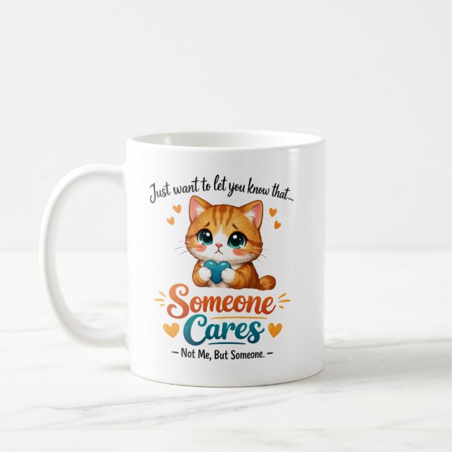 Someone Cares (Not Me) Funny Cat Coworker Coffee Mug (Left)