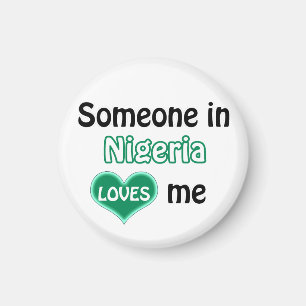 Someone from Nigeria loves me Magnet