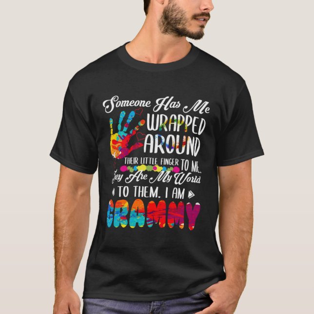 Someone Has Me Wrapped Around  I Am Grammy T-Shirt (Front)