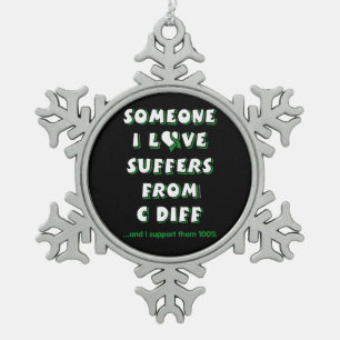 Someone I Love...C Diff Snowflake Pewter Christmas Ornament