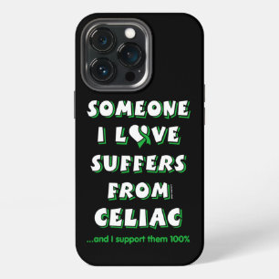 Someone I Love...Celiac iPhone 13 Pro Case