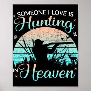 Someone I Love Is Hunting In Heaven Vintage Poster