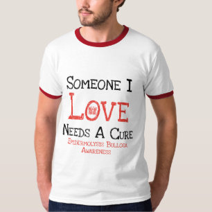Someone I Love Needs a Cure Shirt