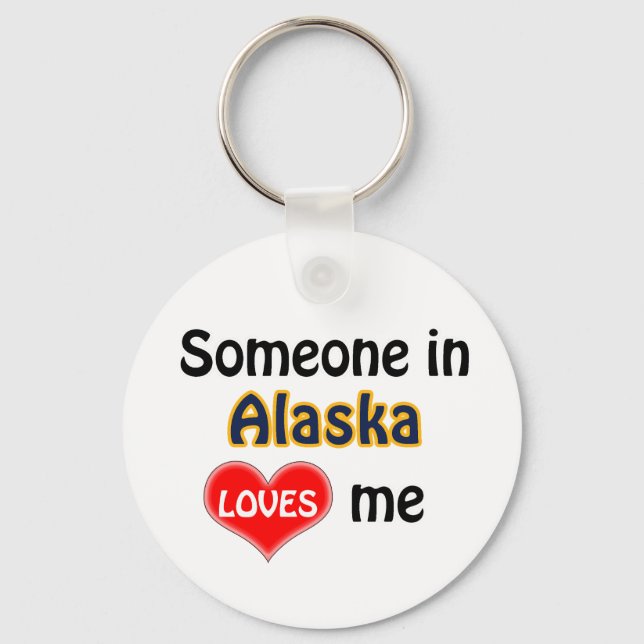 Someone in Alaska Loves me Key Ring (Front)