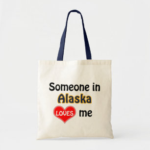 Someone in Alaska loves me Tote Bag