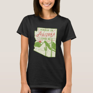 Someone In Arizona Loves Me Vintage Retro State Ba T-Shirt