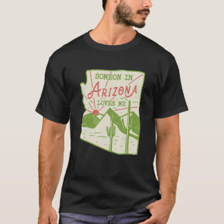 Someone In Arizona Loves Me Vintage Retro State Ba T-Shirt