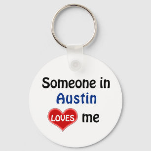 Someone in Austin Loves me Key Ring