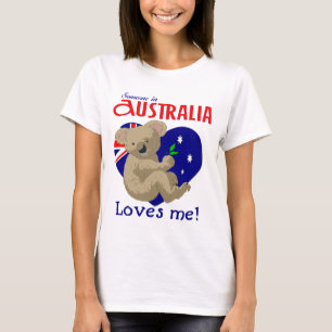 Someone in Australia Loves Me  Koala T-Shirt