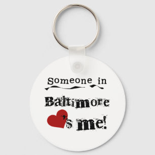 Someone in Baltimore Key Ring