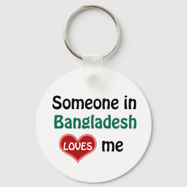 Someone in Bangladesh Loves me Key Ring (Front)