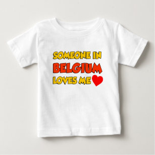 Someone In Belgium Loves Me Baby T-Shirt