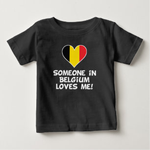 Someone In Belgium Loves Me Baby T-Shirt