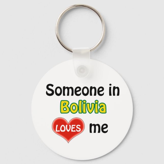 Someone in Bolivia Loves me Key Ring (Front)
