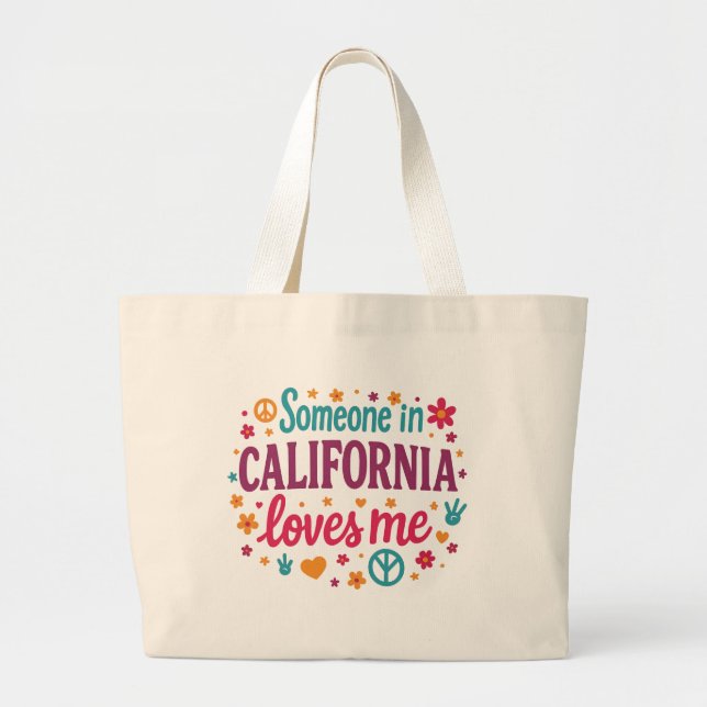 Someone in California Loves Me Funny Gifts Large Tote Bag (Front)