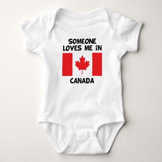 Someone In Canada Loves Me Baby Bodysuit (Front)