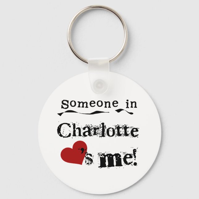 Someone in Charlotte Key Ring (Front)