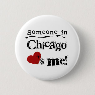 Someone in Chicago 6 Cm Round Badge