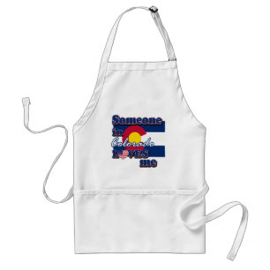 Someone in Colorado loves me Standard Apron