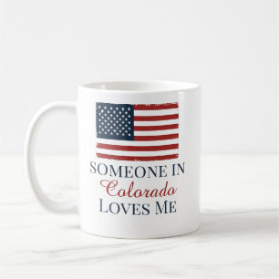 Someone In Colorado Loves Me US Flag Coffee Mug