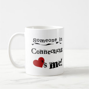 Someone In Connecticut Loves Me Coffee Mug