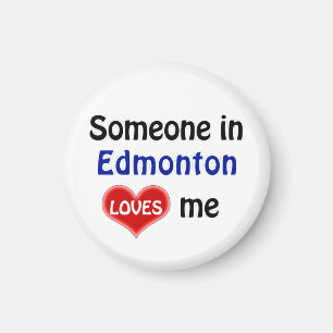 Someone in Edmonton loves me. Magnet