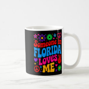 Someone In Florida Loves Me Boho Floral Peaceful C Coffee Mug