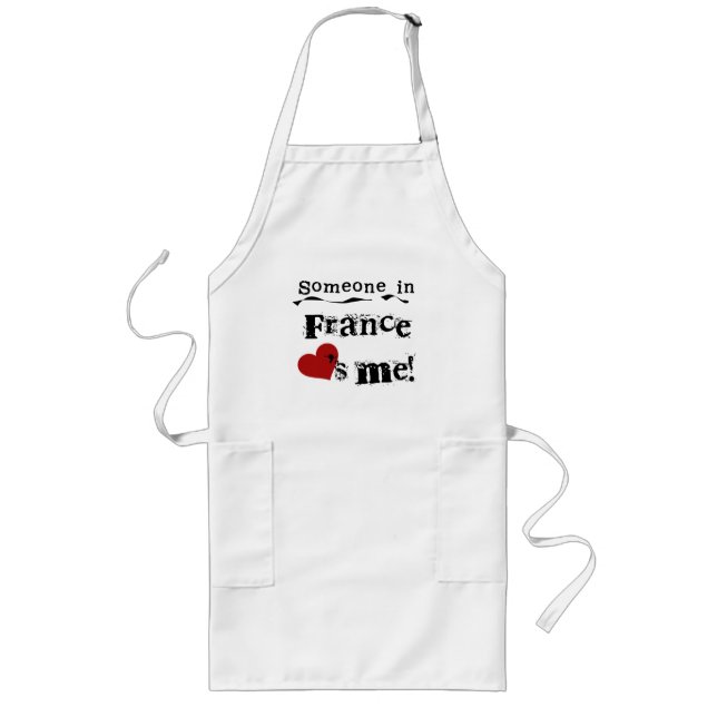 Someone In France Loves Me Long Apron (Front)