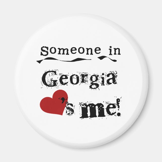 Someone In Georgia Loves Me Magnet (Front)