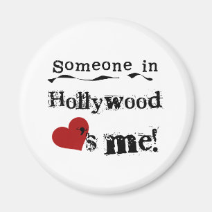 Someone in Hollywood Magnet