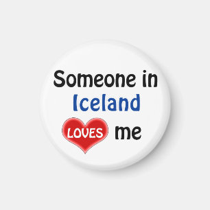 Someone in Iceland loves me Magnet