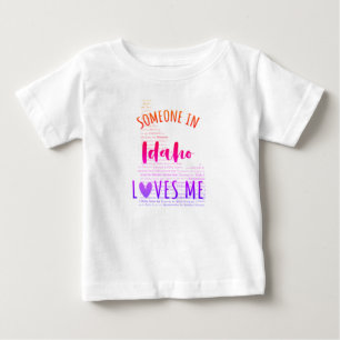 Someone In Idaho Loves Me Map Baby T shirt