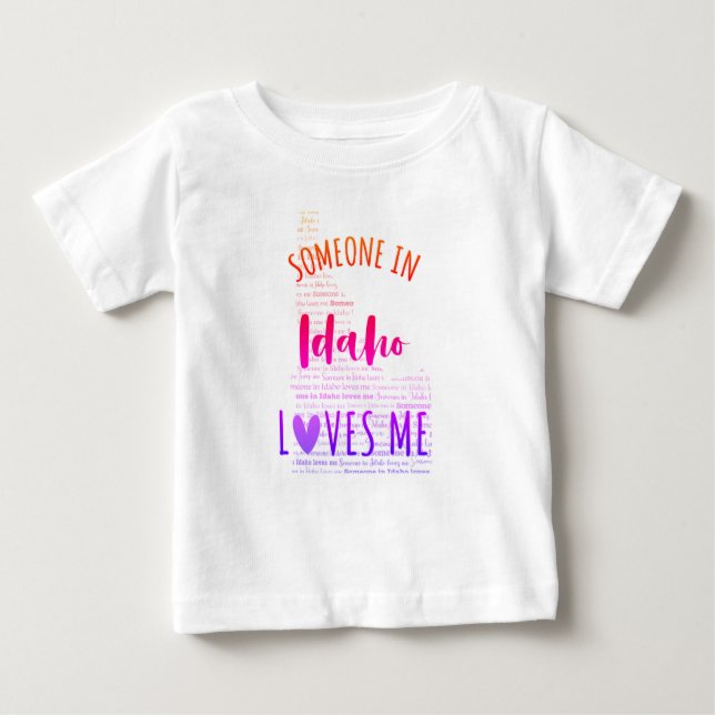 Someone In Idaho Loves Me Map Baby T shirt (Front)