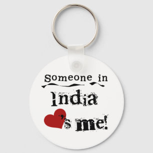 Someone In India Loves Me Key Ring