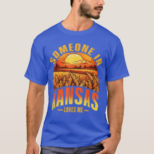 Someone In Kansas Loves Me Sunflower State funny T-Shirt