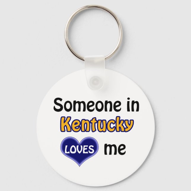 Someone in Kentucky Loves me Key Ring (Front)