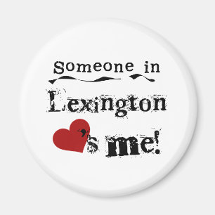 Someone in Lexington Magnet