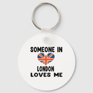 Someone In London Loves Me England British Flag He Key Ring