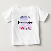 Someone In Louisiana Loves Me Map Baby T shirt